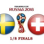 Швеция – Швейцария. Прогноз на матч 03 июля 2018. 1/8 финала ЧМ-2018